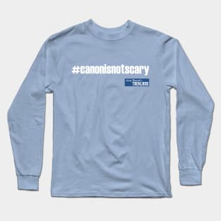 #canonisnotscary Long Sleeve T-Shirt